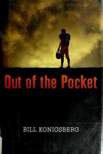 Bill Konigsberg: Out of the pocket (2008, Dutton Children's Books)