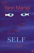 Yann Martel: Self (Paperback, 2003, Faber and Faber)