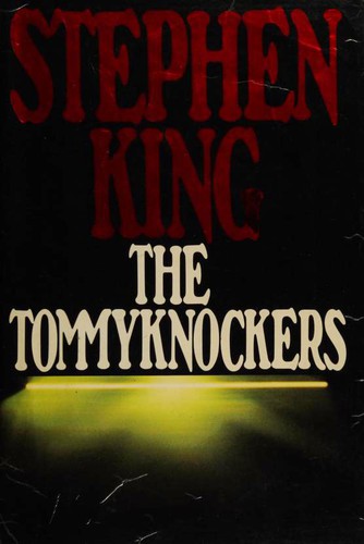 Stephen King: The Tommyknockers (Hardcover, 1987, G.P. Putnam's Sons)