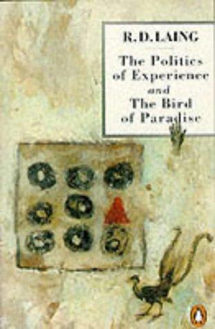 R. D. Laing: The Politics of Experience and the Bird of Paradise (Paperback, Penguin Books Ltd)