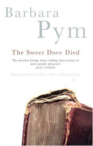 Barbara Pym: The Sweet Dove Died (Paperback, 2004, Pan Books)