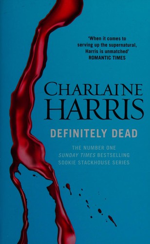 Charlaine Harris: Definitely dead (Undetermined language, 2007, Orion Publishing Group)