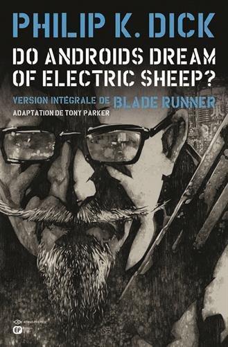 Philip K. Dick: Do Androids Dream Of Electric Sheep? Tome 3 (French language)