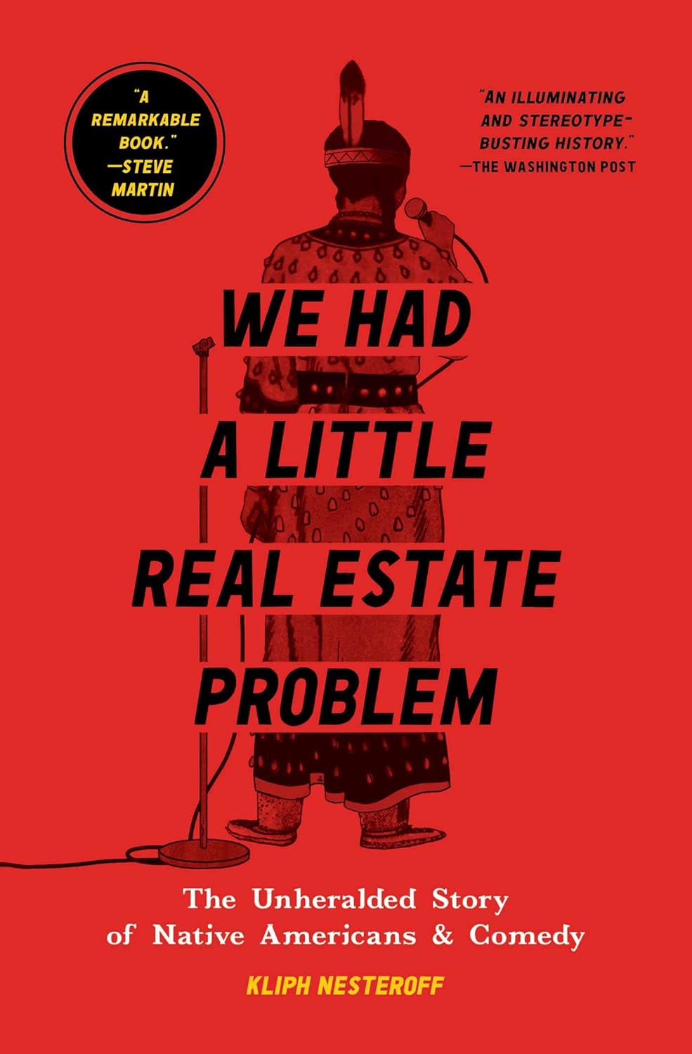 Kliph Nesteroff: We Had a Little Real Estate Problem (2021, Simon & Schuster)