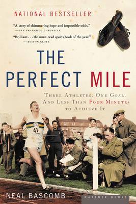 Neal Bascomb: The Perfect Mile (Paperback, 2005, HarperCollinsWillow)