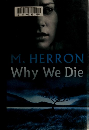 Mick Herron: Why We Die (Hardcover, 2006, Carroll & Graf)