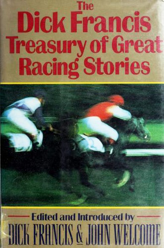 Arthur Conan Doyle, Dick Francis: Dick Francis Treasury of Great Racing Stories (Hardcover, 1990, W.W. Norton & Company)