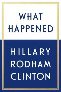 Hillary Clinton: What Happened