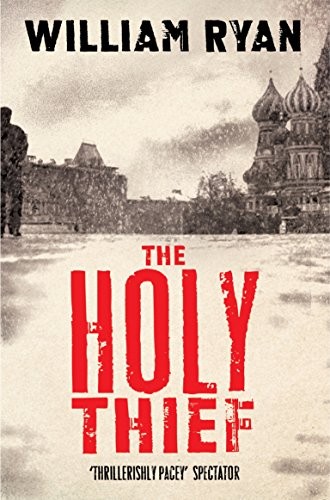 William Ryan: The Holy Thief (Paperback, 2014, PAN, Macmillan)