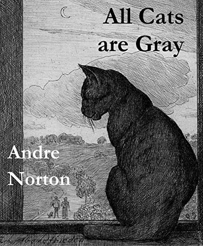 Andre Norton: All Cats Are Gray (Reading Essentials)