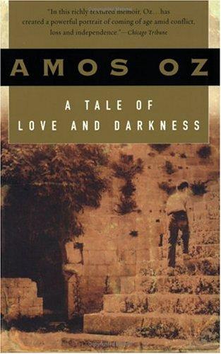 Amos Oz: A Tale of Love and Darkness (Paperback, 2005, Harvest / Harcourt)