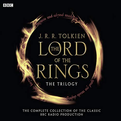 J. R. R. Tolkien, Ian Holm, John Le Mesurier, Michael Hordern, Peter Woodthorpe, Robert Stephens: The Lord of the Rings : The Trilogy (AudiobookFormat, 2002, BBC Books)