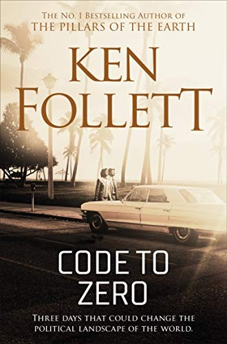 Ken Follett: Code to Zero (Paperback, 2019, Pan)
