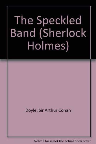 Arthur Conan Doyle: The speckled band. (1986, World International Publishing)