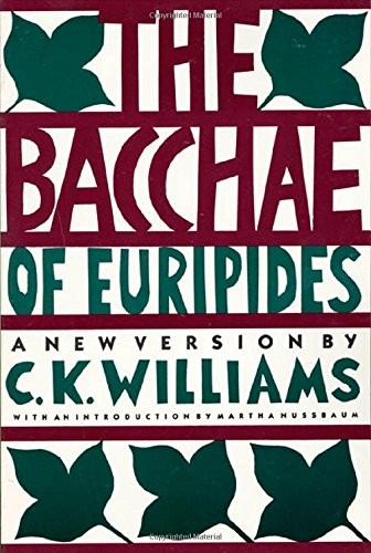 Euripides: The  Bacchae of Euripides (1990, Farrar, Straus, Giroux)