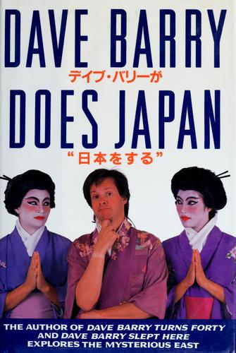 Dave Barry: Dave Barry does Japan = (1992, Random House)