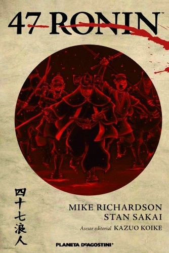 Stan Sakai, Mike Richardson, Ignacio Bentz: 47 Ronin (Paperback, 2014, Planeta Cómic)