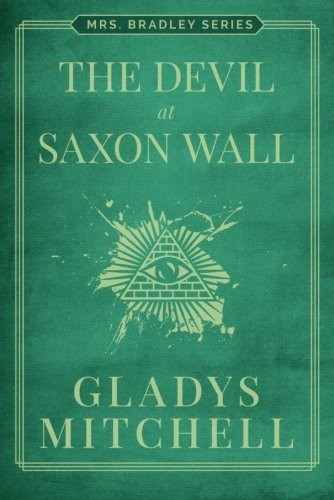 Gladys Mitchell: The Devil at Saxon Wall (Paperback, 2014, Thomas & Mercer)