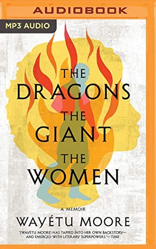 Tovah Ott, Wayétu Moore: The Dragons, the Giant, the Women (AudiobookFormat, 2020, Brilliance Audio)