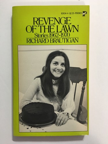 Richard Brautigan: Revenge of the Lawn Stories 1962-1970 (Paperback, 1976, Pocket Books)