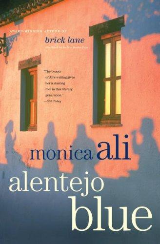 Monica Ali: Alentejo Blue (Paperback, 2007, Scribner)