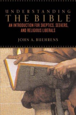 John A. Buehrens: Understanding the Bible (Hardcover, 2003, Beacon Press)