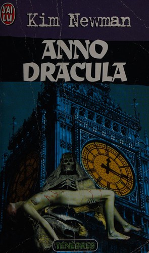 Kim Newman: Anno Dracula (Paperback, 1999, J'ai lu)