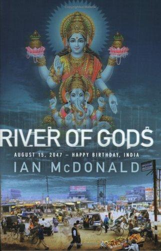 Ian McDonald: River of gods (2004, Simon and Schuster)