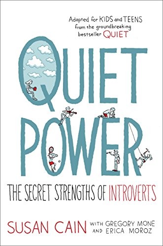 Susan Cain, Gregory Mone, Erica Moroz: Quiet Power (Hardcover, 2016, Dial Books)