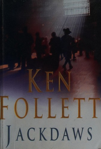 Ken Follett: Jackdaws (2002, Chivers Press)