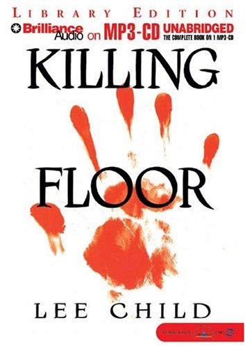 Lee Child: Killing Floor (Jack Reacher) (AudiobookFormat, 2004, Brilliance Audio on MP3-CD Lib Ed)