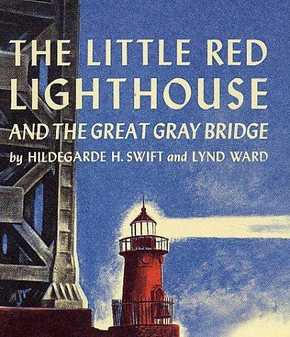 Hildegarde Hoyt Swift: The little red lighthouse and the great gray bridge (2002, Harcourt, Inc.)