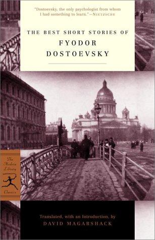 Fyodor Dostoevsky: The best short stories of Fyodor Dostoevsky (2001, Modern Library)