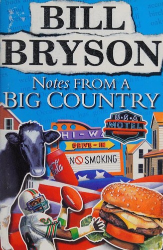 Bill Bryson: Notes from a Big Country (1999, BCA)