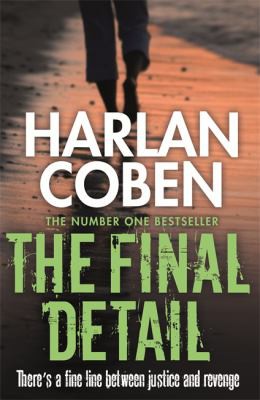 Harlan Coben: Final Detail (2014, Orion Publishing Group, Limited)