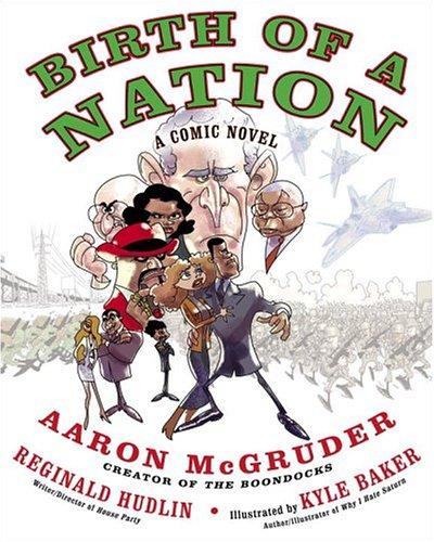 Aaron McGruder: Birth of a nation (2004, Three Rivers Press)