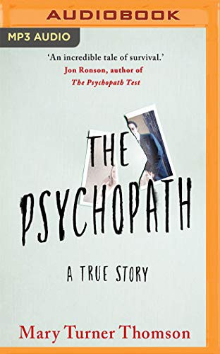 Mary Turner Thomson, Andi Arndt, Leon Nixon: The Psychopath (AudiobookFormat, 2021, Brilliance Audio)