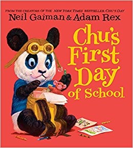 Neil Gaiman, Adam Rex: Chu's First Day of School (2014, Harper an imprint of HarperCollins)