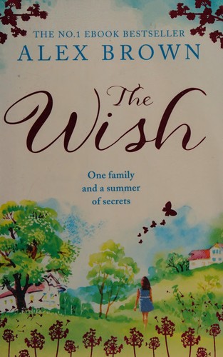 Alexandra Brown: The wish (2018)