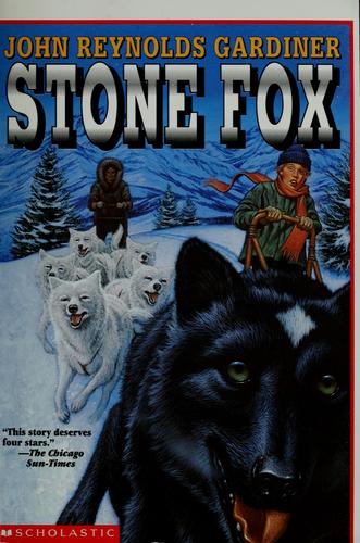 John Reynolds Gardiner: Stone Fox (1999, Scholastic)