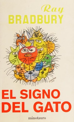 Ray Bradbury, Marcial Souto: El signo del gato/The Cat's Sign (Paperback, Spanish language, 2005, Minotauro)