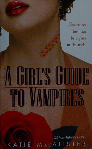 Katie MacAlister: A Girl's Guide to Vampires (2003, Dorchester Publishing Co., Inc.)