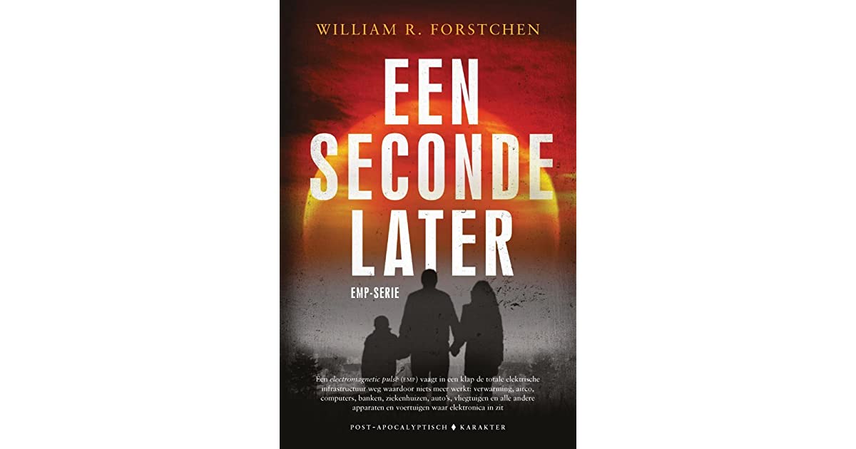 William R. Forstchen, Corry van Bree, Frank van der Knoop: Een seconde later (EBook, Nederlands language)
