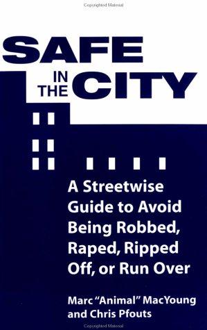 Marc MacYoung: Safe in the city (1994, Paladin Press)