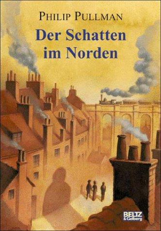 Philip Pullman: Der Schatten im Norden (Hardcover, 1998, Beltz)