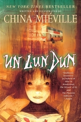 China Miéville: Un Lun Dun (Paperback, 2007, Del Rey)