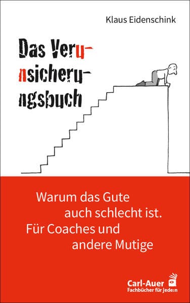 Klaus Eidenschink: Das Verunsicherungsbuch (Paperback, Deutsch language, Carl Auer)