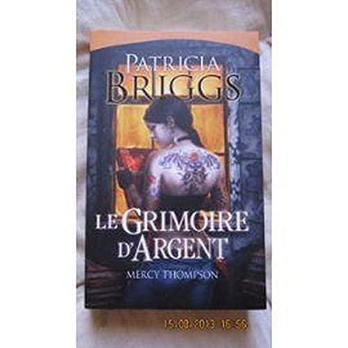 Patricia Briggs: Le grimoire d'argent (French language)