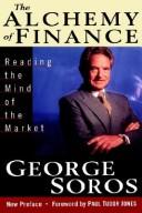 George Soros: The alchemy of finance (1994, J. Wiley)