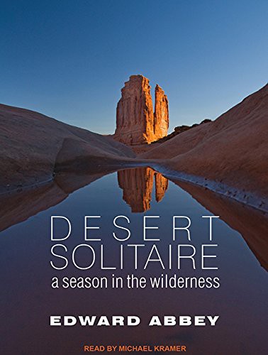 Michael Kramer, Edward Abbey: Desert Solitaire (AudiobookFormat, 2011, Tantor Audio)